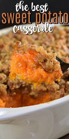 Potato Dessert Recipes, The Best Sweet Potato Casserole, Sweet Potato Dessert Recipes, Best Sweet Potato Casserole, Sweet Potato Dessert, Best Sweet Potato, Sweet Potato Recipes Casserole, Thanksgiving Cooking, Potatoe Casserole Recipes