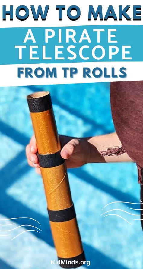 How to Make a Fantastic Pirate Telescope from Toilet Paper Rolls - KidMinds How To Make A Pirate Ship Wheel, Diy Pirate Telescope, Paper Towel Roll Telescope, Pirate Spyglass Craft, Pirate Craft Ideas, Pirate Projects For Kids, Pirate Telescope Craft, Pirate Theme Decor, Paper Telescope