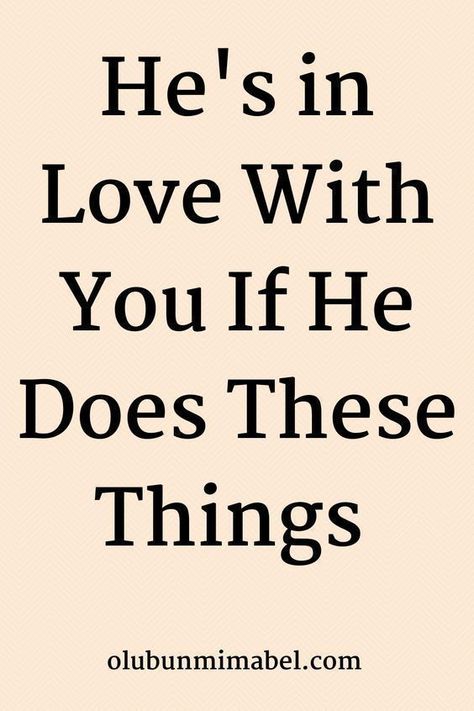 He's In Love With You If He Does These Things Does He Love Me, How To Believe, Make Him Chase You, Make Him Miss You, Relationship Psychology, Addicted To You, Getting Him Back, He Loves Me, Make A Man