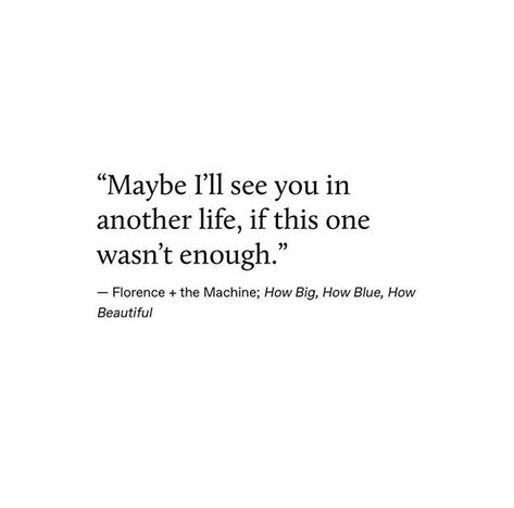 Maybe I'll See You In Another Life, I’ll See You Again Quotes, Impossible Love Quotes For Him, Another Love Quotes, See You In Another Life, In Another Life Quote, Maybe Another Life, See You Again Quotes, Maybe In Another Life Quotes