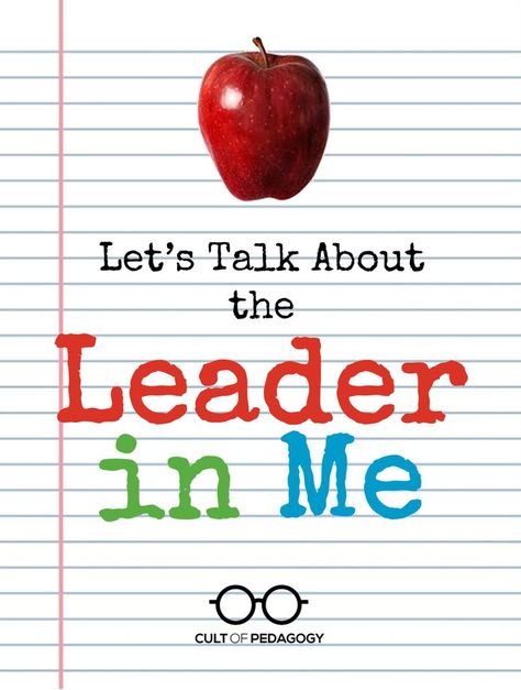 Are you or your kids in a Leader in Me school? What results are you seeing? How has it impacted student learning and behavior? And maybe most importantly…is it worth the high sticker price? #CultofPedagogy #schooladmin #educationreform #professionaldevelopment Leader In Me School, Student Empowerment, The Leader In Me, Counseling Career, Character Building Activities, Art Elementary, Cult Of Pedagogy, School Culture, School Leadership