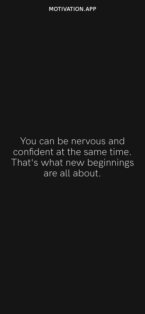 Quotes About Being Nervous Motivation, Nervous Excited Quotes, Being Nervous Quotes, Excited And Nervous Quotes, Performance Motivational Quotes, Nervous Around Him Quotes, Quotes About Being Nervous, Nervous Quotes Motivation, Nervous Quotes Feeling