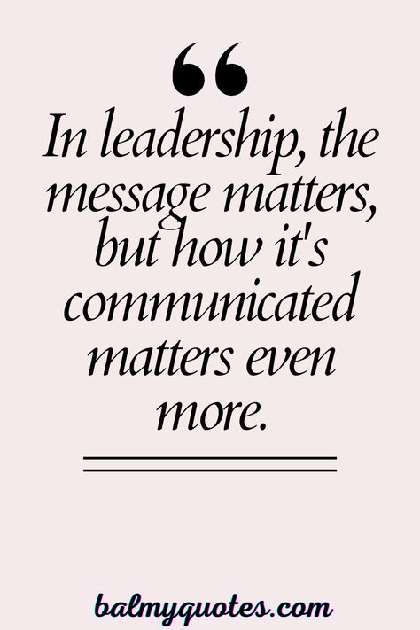 Discover inspiring leadership quotes on communication to enhance your leadership skills and foster effective communication within your team. Quotes About Bosses And Employees, Work Communication Quotes, Communication Quotes Workplace, Effective Communication Quotes, Quotes On Communication, Communication Presentation, Leadership Quotes Work, Employee Quotes, Importance Of Listening