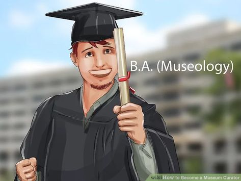 How to Become a Museum Curator: 14 Steps (with Pictures) - wikiHow Museum Curator, Museum Studies, Scientific Journal, Science Magazine, School Field Trip, London History, Popular Science, Science Museum, Business Administration