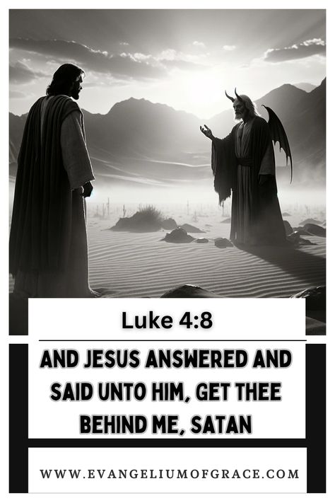 In the picture, Jesus and Satan are seen in the wilderness as Jesus resists Satan, as described in Luke 4:8 Temptation Quotes, Luke 4, Faith Healing, Kjv Bible, Jesus Face, The Wilderness, Verse Of The Day, The Devil, Holy Bible