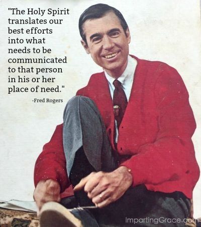 Mr. Rogers, Mr. Rogers Quotes, Mr Rodgers, Mr Rogers Quote, Mister Rogers, Fred Rogers, Mr Rogers, Quotable Quotes, Great Quotes