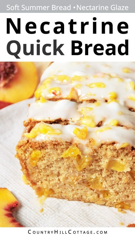 Filled with fresh nectarines, brown sugar, and warm cinnamon, this easy homemade nectarine bread recipe is the best summer breakfast, snack or dessert! The quick bread is so soft and moist, chock full of juicy fruit pieces, a tender, golden brown crust, and a simple nectarine glaze. Try variations with a crumb streusel topping, cinnamon sugar, add blueberries, blackberries, peaches, buttermilk, sour cream, yogurt, walnuts, pecans or almonds. | CountryHillCottage.com Nectarine Bread, Nectarine Recipes Healthy, Nectarine Dessert, Fruit Granola Bars, Nectarine Recipes, Homemade Baked Bread, Sugar Bread, Homemade Bread Easy, Summer Breakfast