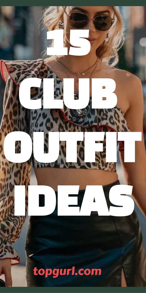 15 Club Outfit Ideas to Make You the Life of the Party Outfit Ideas Clubbing, Penthouse Party Outfit, Club Giggly Outfit, Body Party Outfit, Outfit Dancing Night Out, Partying Outfits Night Club, Outfit Ideas For Clubbing, Classy Night Club Outfits, 40th Bday Outfit Ideas