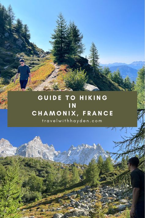 Chamonix, France Hiking Guide Chamonix France, France Travel Guide, Hiking Guide, Ski Area, This City, Best Hikes, Day Hike, France Travel, Travel Insurance