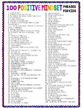 Here is a list of 100 Positive Mindset Mantras I have written and collected just for kids. These are great for including in art projects! My students are making Kindness Bookmarks right now, but posters would also be fun.You might be interested in Growth Mindset and Kindness Coloring Pages. Check... Positive Quotes For Life Encouragement, Positive Quotes For Life Happiness, Teaching Growth Mindset, Motivational Quotes For Kids, Positive Affirmations For Kids, Inspirational Quotes For Kids, Education Positive, Motivation Positive, Affirmations For Kids