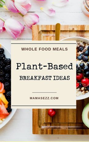 Plant Based Breakfast Ideas, Low Carb Vegan Breakfast, Vegetarian Healthy Recipes, Whole Food Meals, Plant Based Diet Meals, Cake Courgette, Plant Based Diet Meal Plan, Plant Based Recipes Breakfast, Cheap Clean Eating