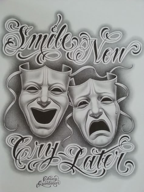 Gangster Tattoo, Smile Now Cry Later, 2023 Tattoo, Chicano Tattoos Sleeve, Latest Tattoo Design, Laugh Now Cry Later, Tattoo Mini, Drama Masks, Face Your Fears