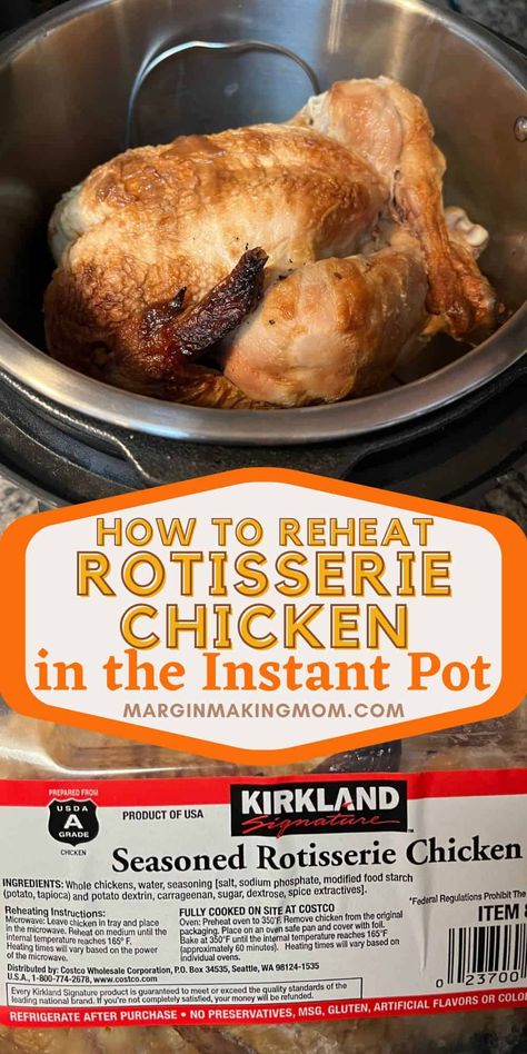 How to Reheat Rotisserie Chicken in the Instant Pot - Margin Making Mom® Reheat Rotisserie Chicken, Chicken In Instant Pot, Crockpot Rotisserie Chicken, Costco Chicken Bake, Costco Rotisserie Chicken, Costco Chicken, Reheat Chicken, Cheesy Chicken Broccoli, Pressure Cooker Chicken