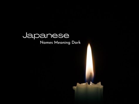 One of the most popular themes in Japanese names is darkness, In this list, we will explore 75 Japanese names meaning darkness. Names Meaning Darkness, Japanese Male Names, Japanese Names For Girls, Japanese Boy Names, Japanese Names And Meanings, Dark Meaning, Boy Name Meanings, Names Meaning, Middle Names For Girls