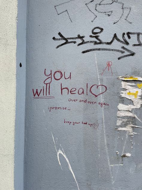 Quotes Healing Aesthetic, Street Motivation, Healing Aesthetic, Street Art Quotes, Post Break Up, Quotes Healing, Graffiti Quotes, Aesthetic Street, Street Quotes