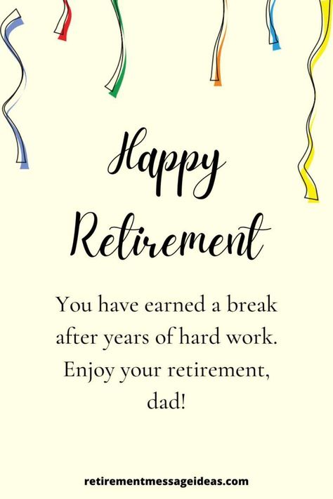 Find a great selection of retirement wishes and messages for a father to help you with the perfect words in your dad's retirement | #dad #father #retirement #retire #quotes Check out link for best Retirement Wishes Happy Retirement Messages, Best Retirement Quotes, Happy Retirement Quotes, Retirement Wishes Quotes, Happy Retirement Wishes, Message For Father, Funny Retirement Cards, Retirement Messages, Message Ideas