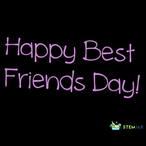 "happy Bestfriend Day", Happy National Best Friend Day Quotes, National Best Friends Day Quotes, International Best Friend Day, Happy National Best Friend Day, Happy Best Friends Day, Best Friends Day Quotes, Happy Friends Day, Happy Best Friend Day