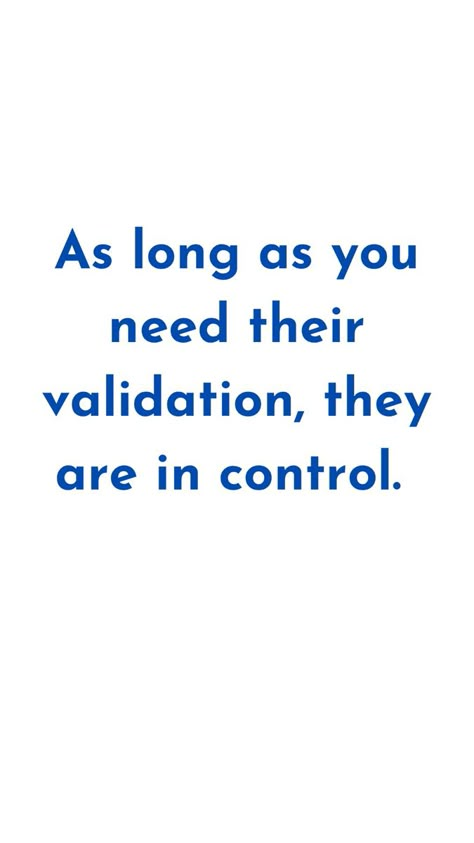 Need For Approval Quotes, I Don’t Need Your Validation, You Don't Need Validation Quotes, I Don’t Need Your Approval, Stop Playing With Your Potential, You Dont Need Validation From Others, Don’t Seek Validation, I Don’t Need Validation, You Don’t Need Validation