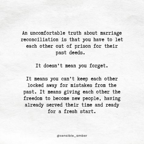 Marriage reconciliation is about letting go of the past, not forgetting it. Giving each other the freedom to become new people, ready for a fresh start. It’s not easy—please don’t think I’m saying it is. Some of the hardest work my husband and I have done since reconciling our marriage has been letting each other out of the prisons we had built. But that work is worth every second. 🔄❤️ #newbeginnings #rebuildingtrust #marriage #marriagegoals #marriageworks #relationships #forgiveness #healing Forgiving Each Other Quotes, Quotes About Second Marriages, Hope For Marriage Restoration, Rebuild Marriage Quotes, Making A Marriage Work Quotes, Working On Our Marriage Quotes, Quotes About Couples Overcoming, Marriage Commitment Quotes, Quotes About Repairing Marriage