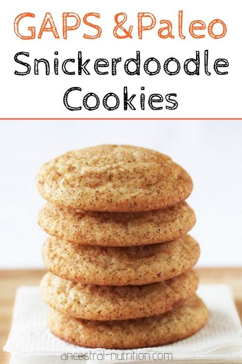 Paleo Snickerdoodles, Healthy Snickerdoodle Cookies, Cookies Snickerdoodle, Snickerdoodles Recipe, Gaps Diet Recipes, Gluten Free Snickerdoodles, Ancestral Nutrition, Grain Free Cookies, Gaps Recipes