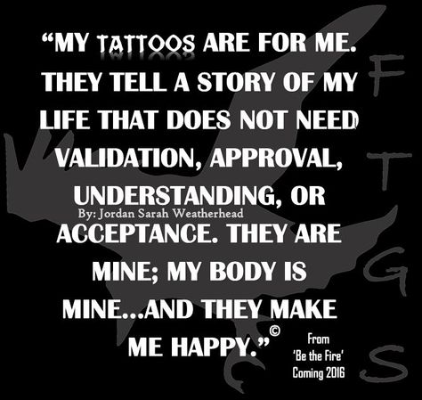 Tatted Quotes, My Tattoos, Badass Quotes, Deep Thought Quotes, Life Tattoos, Pretty Quotes, Thoughts Quotes, Meaningful Quotes, True Quotes