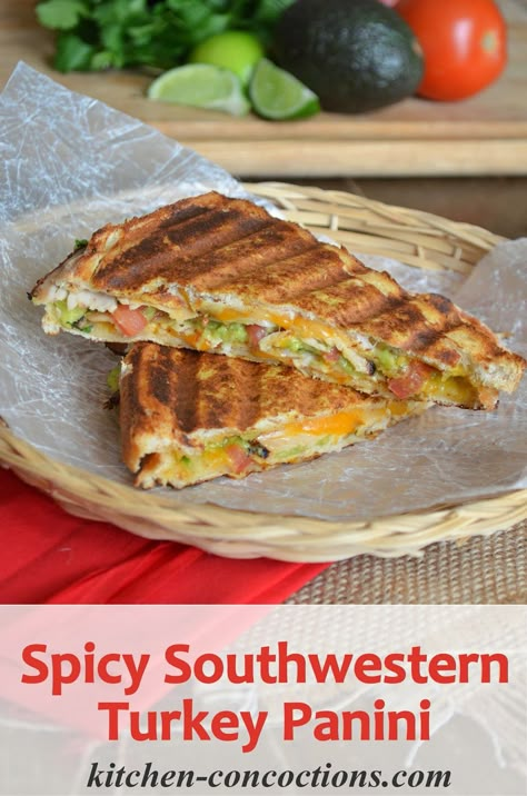 Kitchen Concoctions: Spicy Southwestern Turkey Panini Panini Wrap Recipes, Best Panini Recipes, Turkey Panini Recipes, Panini Press Recipes, Turkey Panini, Sandwich Maker Recipes, Panini Recipe, Recipe Sandwich, Grill Sandwich