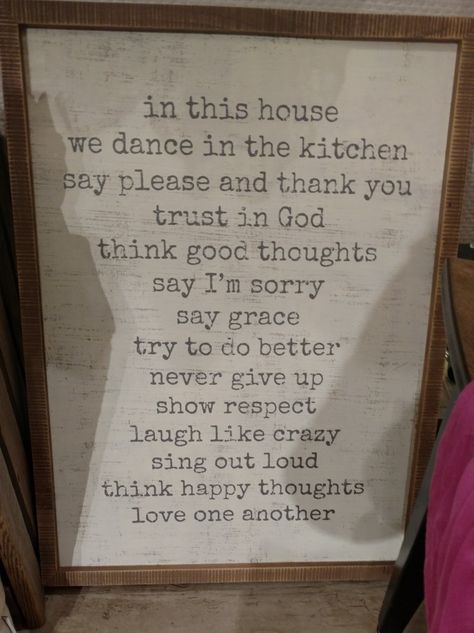 In this house we dance in the kitchen...Found at altar'ed state, need to diy soon <3 House rules. In This House Quotes, Dance In The Kitchen, Dancing In The Kitchen, House Quotes, Sing Out, Kitchen Quotes, Think Happy Thoughts, In This House We, In This House