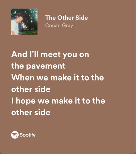 meet you there? (im just realizing how much i relate to this song 😭) I Relate, Beautiful Lyrics, Music Taste, Music Therapy, Conan Gray, Literally Me, Music Lyrics, The Other Side, Song Lyrics