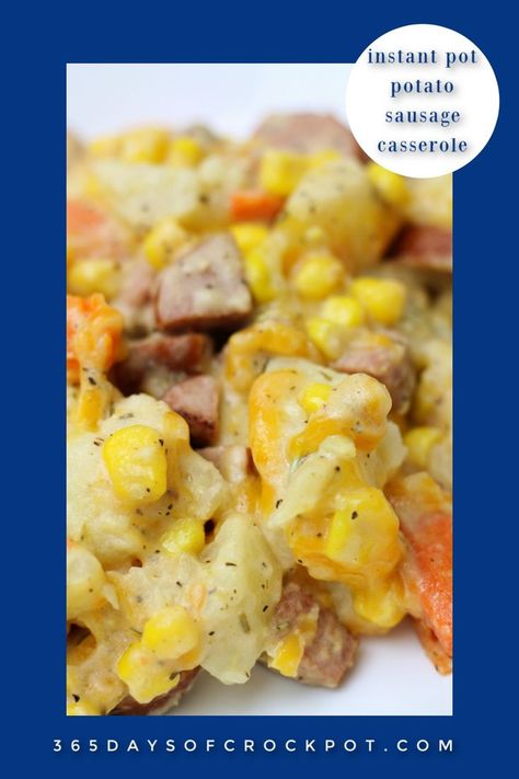 Instant Pot Potato Sausage Casserole--melty cheddar with smoked sausage, potatoes, corn, carrots and lots of seasonings. Sausage Potato Casserole, Hot Beef Sandwiches, Potato Sausage, Sausage Potato, Sausage Potatoes, Sausage Casserole, Cubed Potatoes, Instant Pot Dinner Recipes, Crockpot Recipes Slow Cooker