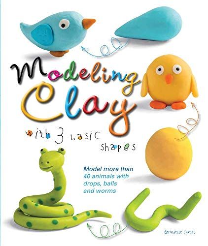 Modeling Clay with 3 Basic Shapes: Model More than 40 Animals with Teardrops, Balls, and Worms by Bernadette Cuxart Clay Art For Kids, Clay Moulding, Model Magic, Shape Books, Baking Clay, Tanah Liat, Polymer Clay Tools, Kids Create, Clay Animals