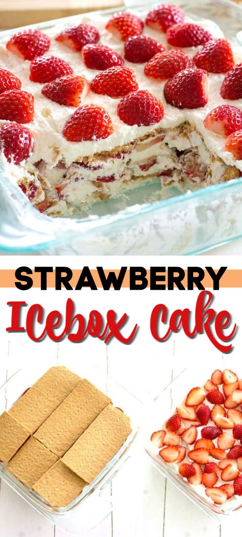 Strawberry Desserts Graham Cracker, Desserts Fresh Strawberries, Summer Desserts Easy No Bake Strawberry Icebox Cake, Strawberry Icebox Dessert, Strawberry Cream Cheese Icebox Cake Graham Crackers, Strawberry And Graham Cracker Dessert, Easy Desserts With Fresh Strawberries, Strawberry And Whipped Cream Desserts, Strawberry Graham Cracker Cake