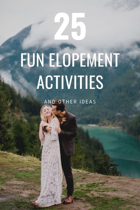 Adventure Elopement Activities, Destination Wedding Activities, Elopement Day Ideas, Small Elopement Ceremony, Small Elopement Wedding Ideas, Small Wedding Activities, Fun Elopement Ideas, Adventure Elopement Ideas, Elope Wedding Ideas