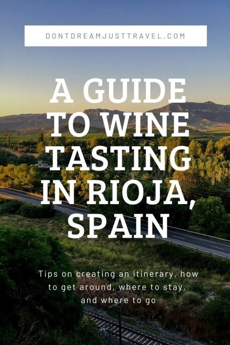 A Taste Of Rioja: A Guide To Exploring The Spanish Wine Country Spanish Wine Country, Spain Wine, Spain Honeymoon, Spanish Cooking, Rioja Wine, Backpacking Spain, Rioja Spain, Spain Tour, Wine Country Travel