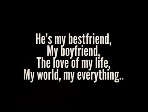 He's my boyfriend, my everything... My Everything Quotes, Quotes For Your Boyfriend, Cute Quotes For Him, Famous Love Quotes, Hunny Bunny, Funny Relationship Quotes, Love Quotes For Boyfriend, My Everything