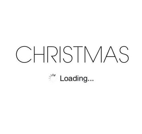 christmas, loading, and winter afbeelding Christmas Loading, Christmas Words, Personal Quotes, Noel Christmas, Christmas Love, Diy Photo, Christmas Quotes, Christmas Aesthetic, Christmas Wallpaper