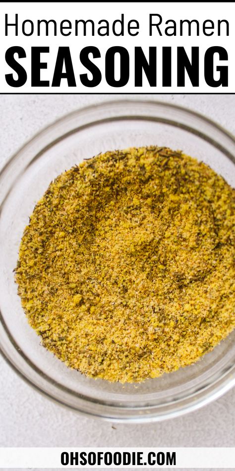 Text reads Homemade Ramen Seasoning Diy Ramen Seasoning, Ramen Noodle Seasoning Recipe, Home Made Ramen Noodles, Homemade Ramen Seasoning, Ramen Seasoning Recipe, Homemade Ramen Broth, Top Ramen Recipes, Gluten Free Ramen Noodles, Diy Ramen