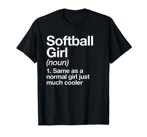 PRICES MAY VARY. This funny & empowering softball girl design is the perfect gift for that school or pro athlete who's unapologetically proud of her awesome batting, catching & throwing skills. Celebrating the talent of women's sports this cute softball design is fierce! Featuring a cool typeface to capture the pride young women should feel about playing cool team sports whether at practice, school, college, professional games or the gym. Lightweight, Classic fit, Double-needle sleeve and bottom Comfortable Futon, Typography Tees, Pro Athletes, Normal Girl, Girls Softball, L Shape, Sport T Shirt, Fall Outfits Women, Branded T Shirts