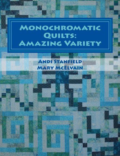 Monochromatic Quilt Patterns: How-to Color Guide - Bryan House Quilts Monochromatic Quilt Patterns, Monochromatic Quilt, Bargello Quilts, Monochromatic Color Palette, Monochrome Palette, Monochromatic Palette, Quilt Block Patterns Free, Rainbow Quilt, Color Guide