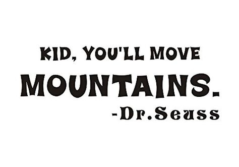 Mural Diy, Diy Quotes, Sticker Decals, Car Personalization, Vinyl Wall Stickers, Move Mountains, Dr Seuss, Choose Colors, Wall Sticker