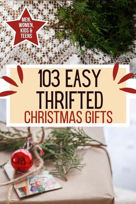 wrapped christmas gifts text reads - 103 easy thrifted christmas gifts Thrift Store Christmas Gift Ideas, Gardening Christmas Gifts, Diy Thrifted Christmas Gifts, Second Hand Christmas Gifts, Thrifted And Gifted, Second Hand Gift Ideas, Thrifting Gift Ideas, Frugal Christmas Gift Ideas, Thrifting Christmas Gifts