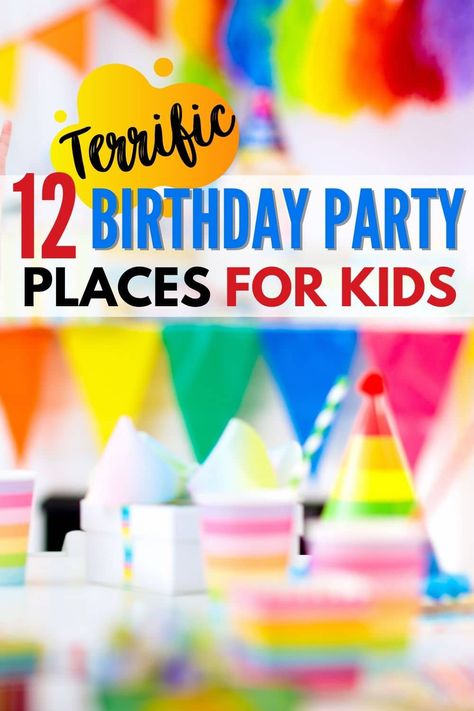 This is a great list of birthday party places for kids from toddlers through teens. These are fun, age-appropriate locations perfect for groups! #birthdayparty #birthdaypartyplaces #teens #toddlers Places For A Birthday Party, Places To Have Birthday Parties, Places To Throw A Birthday Party, Birthday Party Places To Go, Birthday Location Ideas, Birthday Party Location Ideas, Birthday Party Venue Ideas, Places To Have A Birthday Party, Places For Birthday Parties