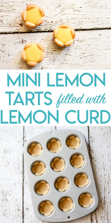 Collage of mini lemon tarts that look like flowers filled with lemon curd optimized for pinterest. Lemon Curd Tartlets, Mini Lemon Tarts, Lemon Tartlets, Lemon Curd Tart, Lemon Tarts, Lemon Tart Recipe, Tartlets Recipe, Tarts Recipe, Salted Caramel Fudge