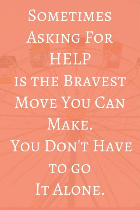 Sometimes asking for help is the bravest move you can make. You don't have to go it alone. - These are great words but for some of us, it's hard to reach out and ask for help. If you really stop and think about it though, everyone needs help. Even super successful people hire people to help them. This post is all about learning to ask for help so that you can lead a happier, more productive life. It's okay to ask for help sometimes. http://www.crazybusyhapylife.com Asking For Help Quotes, Ask For Help Quotes, Help Quotes, Support Quotes, Asking For Help, It's Okay, Great Words, Ask For Help, Positive Life