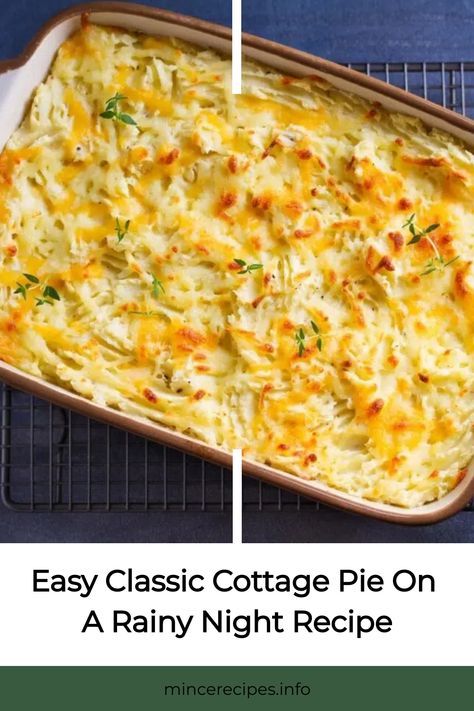 Easy Classic Cottage Pie in a baking dish, garnished with fresh herbs. Cottage Pie Recipe Easy, Cottage Pie Recipe Beef, Beef Stews, Ground Beef Stews, Cottage Pie Recipe, Minced Beef Recipes, Meat Pie Recipe, Minced Meat Recipe, Ground Beef Dishes