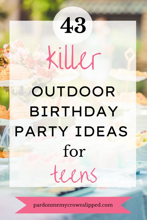 Looking for some cool outdoor birthday party ideas for teens? If so, you have come to the right place! In this blog post, I'll share some great ideas for birthday parties that will help make Open Garden Birthday Decoration, Fun Teenage Birthday Party Ideas, Things To Do At A Teenage Birthday Party, Outdoor Teenage Birthday Party Ideas, Sweet Sixteen Outdoor Party Ideas, Teen Summer Birthday Ideas, Themes For Teenage Birthday Parties, Eleventh Birthday Party Ideas, Birthday Party Idea For Girls 11th