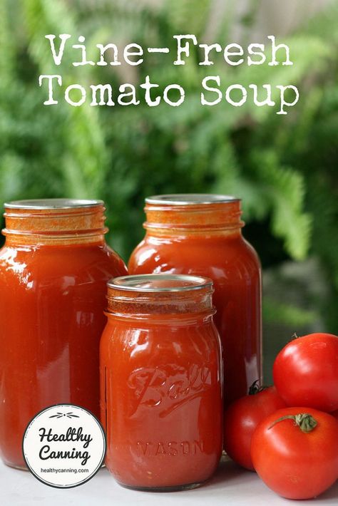 Canning Tomato Soup, Tomato Soup Healthy, Healthy Canning, Fresh Tomato Soup, Cream Of Tomato, Cream Of Tomato Soup, Home Canning Recipes, Tomato Soup Homemade, Canned Tomato Soup