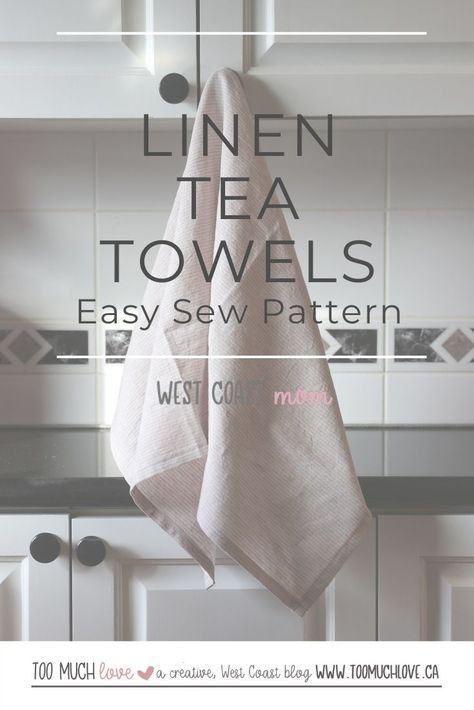 It's so easy to sew your own linen tea towels. Here's how. How To Sew Tea Towels, Diy Linen Tea Towels, Tea Towel Sewing Projects, Linen Tea Towels Diy Sewing Projects, How To Make Tea Towels, How To Make A Tea Towel, Diy Tea Towels Sew, Tea Towel Diy, Diy Tea Towels