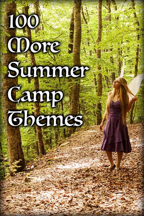 100 More Summer Camp Themes - Summer Camp Programming Camp Themes, Summer Camp Themes, Summer Homeschool, Program Director, Summer Camp Activities, Music Camp, Girl Scout Camping, Mysteries Of The World, Youth Camp