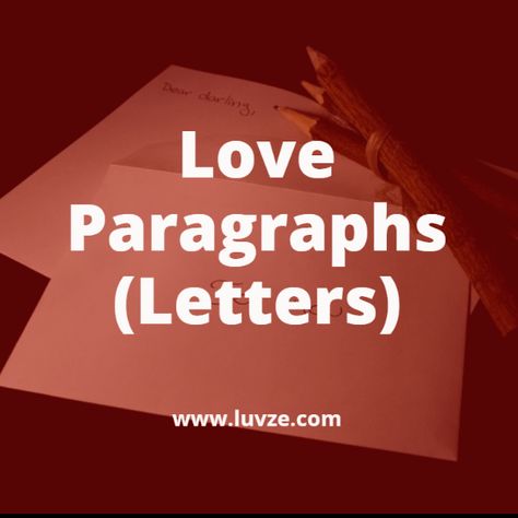 Use these long love paragraphs to describe your appreciation/love toward your partner. These cute love letters will surely deepen your relationship Long Love Paragraphs, Love Paragraphs, Love Paragraphs For Him, Couples Quotes For Him, Love Paragraph, Romantic Love Letters, Cute Couple Text Messages, Letter For Him, Paragraphs For Him