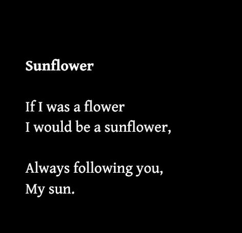 She Learned To Love Herself Quotes, Sunflower Meaning In Love, Sunflower Love Quotes For Him, Poems About Sunshine, Sunflower Aesthetic Quotes, Sunflower Poem, Sunshine Character, Instagram Notes, Love You Poems